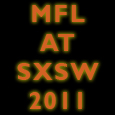 MFL at SXSW
