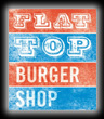 The Flat Top Burger Shop - Official Website